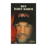BEN İSMET BADEM - İSMET BADEM