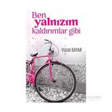 Ben Yalnızım Kaldırımlar Gibi - Yücel Bayar