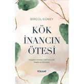 Bener Kök Inancın Ötesi