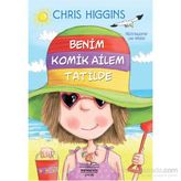 Benim Komik Ailem Tatilde - Chris Higgins