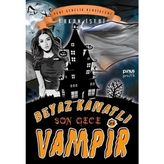 Beyaz Kanatlı Vampir 8 - Son Gece - Hayır
