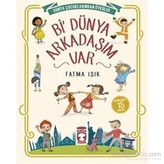 Bi’ Dünya Arkadaşım Var - Fatma Işık
