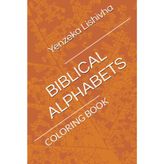 BIBLICAL ALPHABETS: COLORING BOOK
