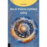 Bilgi Psikolojisine Giriş - Yener Özen