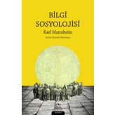 Bilgi Sosyolojisi - Karl Mannheim