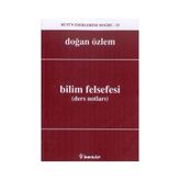 BILIM FELSEFESI (DERS NOTLARI) - DOĞAN ÖZLEM