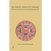 Bilimsel Bilgi ve İnanç - Mehmet Münir Dedeoğlu