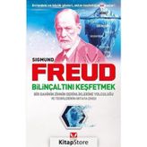 Bilinçaltını Keşfetmek - Sigmund Freud