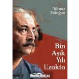 Bin Aşık Yılı Uzakta - Yılmaz Erdoğan
