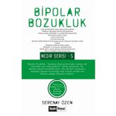Bipolar Bozukluk - Serenay Özen