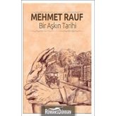 Bir Aşkın Tarihi - Mehmet Rauf