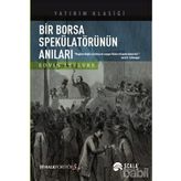 Bir Borsa Spekülatörünün Anıları - Edvin Lefevre