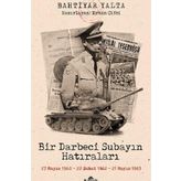 Bir Darbeci Subayın Hatıraları - Bahtiyar Yalta