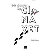 Bir Dosya Üç Cinayet - Yasin Uzun
