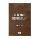 Bir Evliyanın Facebook Anıları - Ramazan Öge