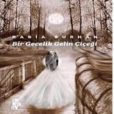 Bir Gecelik Gelin Çiçeği (Kapak Değişebilir)