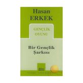 BIR GENÇLİK ŞARKISI - HASAN ERKEK
