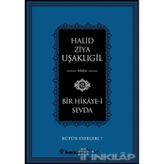 Bir Hikaye-i Sevda - halit ziya usakligil