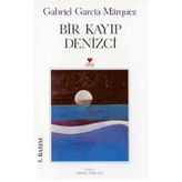 Bir Kayıp Denizci - Gabriel Garcia Marquez