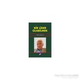 Bir Lider Olabilmek - Warren Bennis
