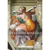 Bir Nefeste Rönesans - Pınar Özgün