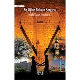 Bir Oğlun Babaya Sorgusu - Zülfikar Özmen