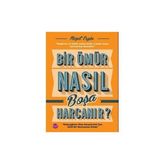 Bir Ömür Nasıl Boşa Harcanır Neşet Ergin