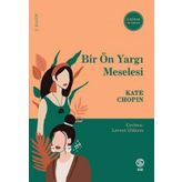 Bir Ön Yargı Meselesi - Kate Chopin