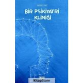 Bir Psikiyatri Kliniği - Mert Pay
