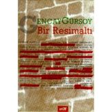 Bir Resimaltı - Gencay Gürsoy