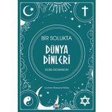 Bir Solukta Dünya Dinleri - Ross Dickinson