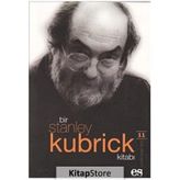 BIR STANLEY KUBRICK KİTABI - JAMES HOWARD