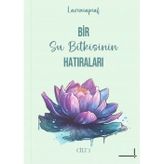 Bir Su Bitkisinin Hatıraları Cilt 1