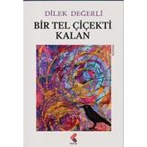 Bir Tel Çiçekti Kalan