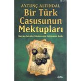 Bir Türk Casusunun Mektupları - Aytunç Altındal