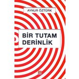Bir Tutam Derinlik - Aynur Öztürk