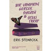 Bir Vampirin Gerçek Öyküsü & Öteki Taraf-Eric Stenbock