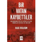 Bir Vatan Kaybettiler - Bilge Ercilasun
