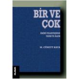 Bir ve Çok - M. Cüneyt Kaya