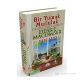 BIR YUMAK MUTLULUK (CILTLI) - DEBBIE MACOMBER