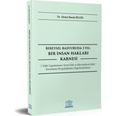Bireysel Başvuruda 3 Yıl: Bir Insan Hakları Karnesi