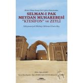 Birinci Dünya Savaşı Irak Cephesi Hatıratından - Selman-ı Pak Mey