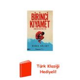 Birinci Kıyamet + Türk Klasiği Hediye