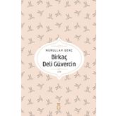 Birkaç Deli Güvercin - Nurullah Genç