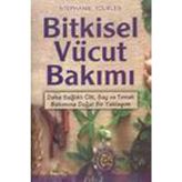 BITKISEL VÜCUT BAKIMI - STEPHANTE TOURLES
