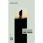 Bitmeyen Çile Orak Tarlası