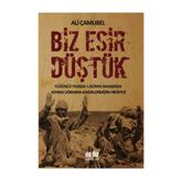 Biz Esir Düştük - Ali Çamlıbel