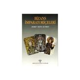 Bizans İmparatoriçeleri - Ahmed Refik Altınay