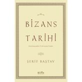Bizans Tarihi - Şerif Baştav
