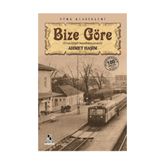 Bize Göre - Ahmet Haşim
